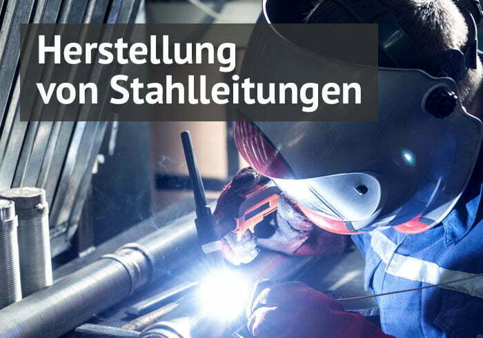 Herstellung von Stahlleitungen